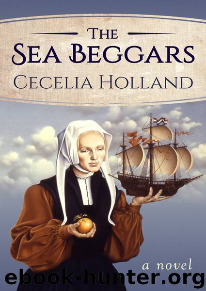 The Sea Beggars by Cecelia Holland