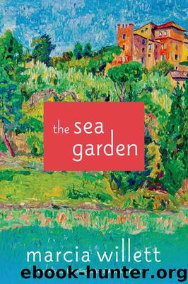 The Sea Garden: A Novel by Marcia Willett