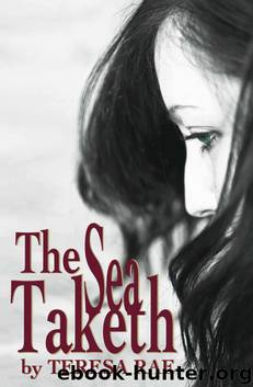 The Sea Taketh (Alex Singer) by Teresa Rae