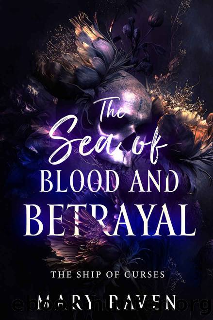 The Sea of Blood and Betrayal (The Ship of Curses Book 3) by Mary Raven