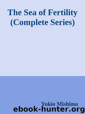 The Sea of Fertility (Complete Series) by Yukio Mishima