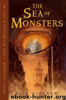 The Sea of Monsters(Percy Jackson and the Olympians, Book 2) by Rick Riordan