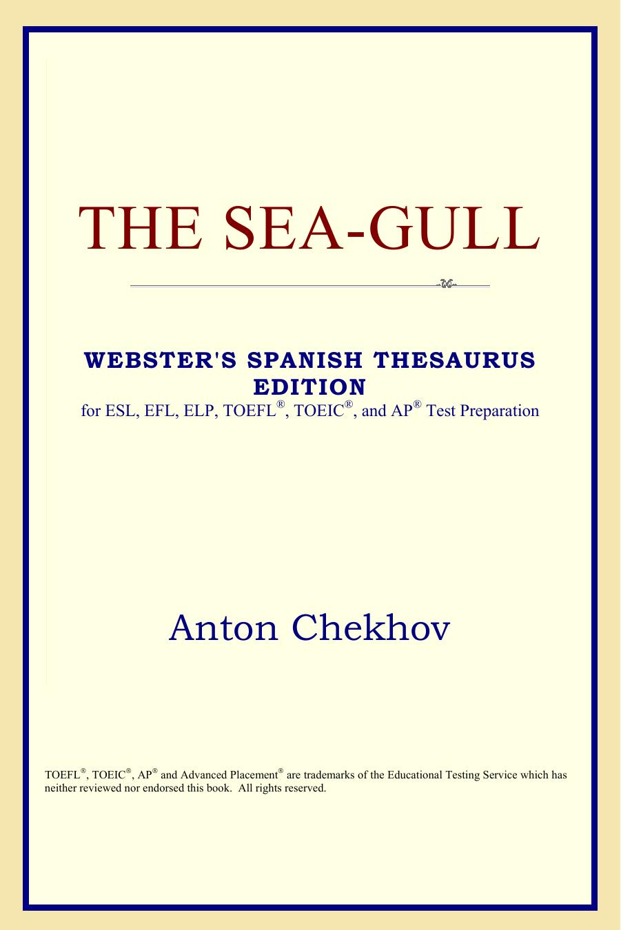 The Sea-Gull (Webster's Spanish Thesaurus Edition) by Anton Chekhov