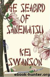 The Seabird of Sanematsu by Kei Swanson