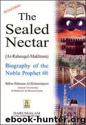 The Sealed Nectar by Safiur-Rahman Al-Mubarakpuri