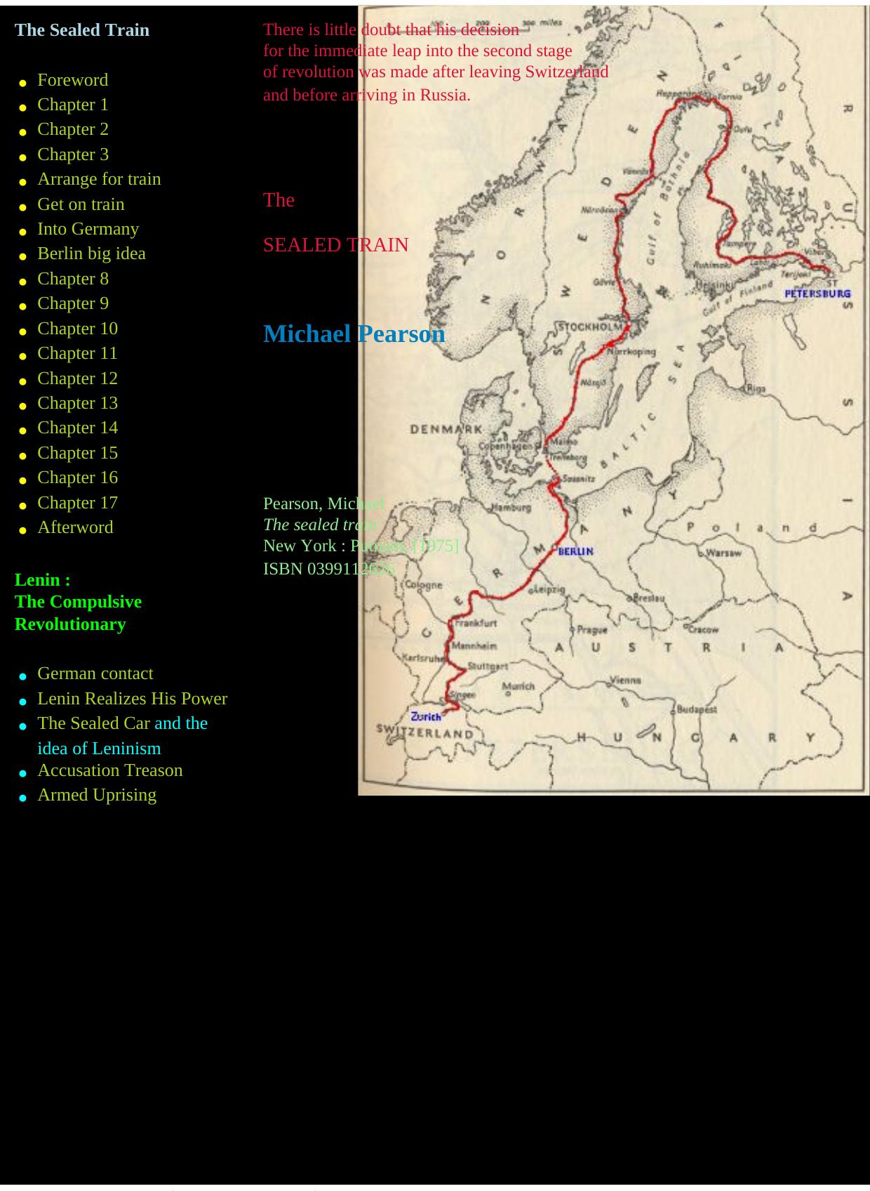 The Sealed Train (Lenin's secret journey from Switzerland to Russia to start the Bolshevik revolution) by Michael Pearson