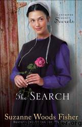 The Search (Lancaster County Secrets 3) by Suzanne Woods Fisher