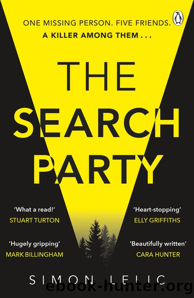 The Search Party: You won't believe the twist in this compulsive new Top Ten ebook bestseller from the 'Stephen King-like' Simon Lelic by Simon Lelic