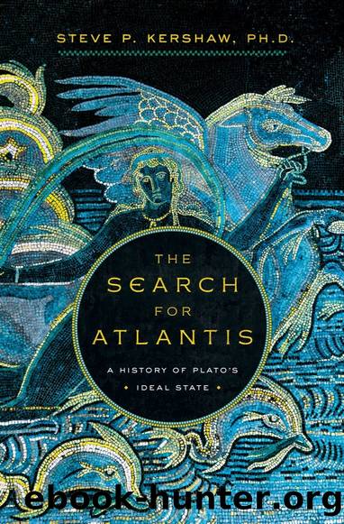 The Search for Atlantis: A History of Plato's Ideal State by Steve Kershaw