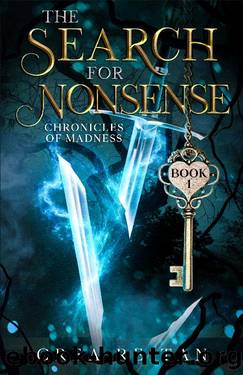 The Search for Nonsense (Wonderland: Chronicles of Madness Book 1) by Crea Reitan