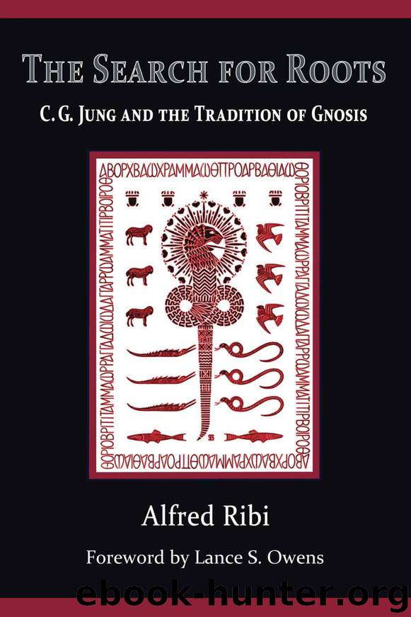 The Search for Roots: C. G. Jung and the Tradition of Gnosis by Alfred Ribi