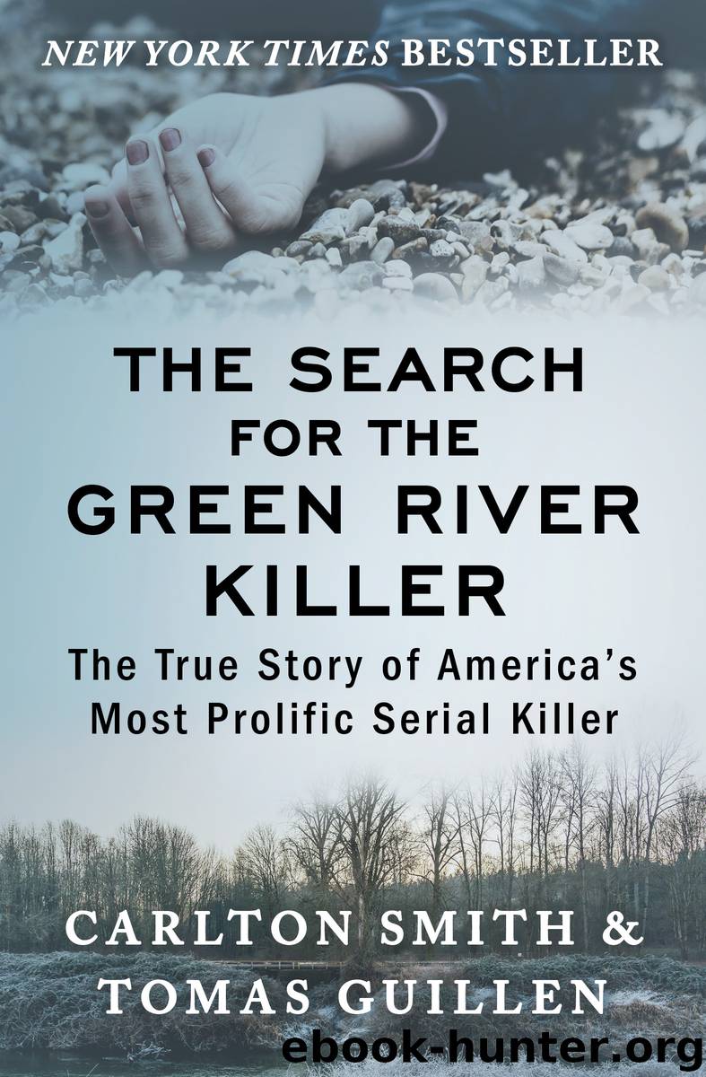 The Search for the Green River Killer by Tomas Guillen