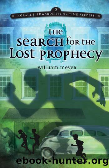 The Search for the Lost Prophecy by William Meyer