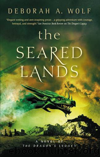 The Seared Lands by Deborah A. Wolf