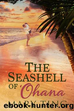 The Seashell of 'Ohana by Mary Ting