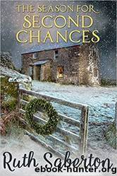 The Season for Second Chances by Ruth Saberton