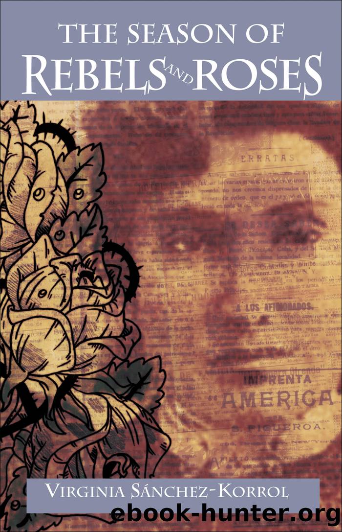 The Season of Rebels and Roses by Virginia Sánchez-Korrol