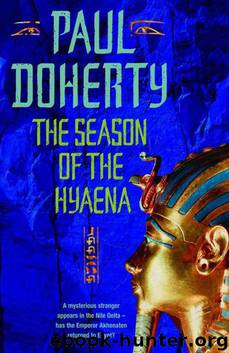 The Season of the Hyaena (Ancient Egyptian Mysteries) by Paul Doherty