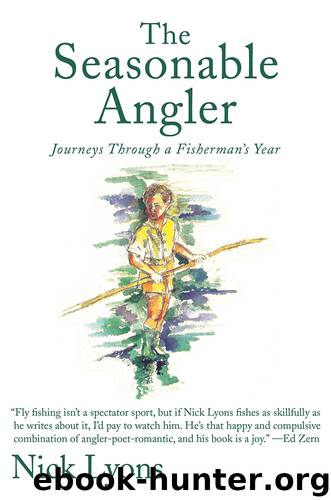 The Seasonable Angler by Nick Lyons