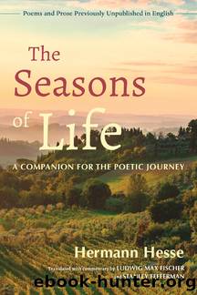 The Seasons of Life by Hermann Hesse & Stanley Fefferman