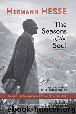 The Seasons of the Soul: The Poetic Guidance and Spiritual Wisdom of Herman Hesse by Hesse Hermann