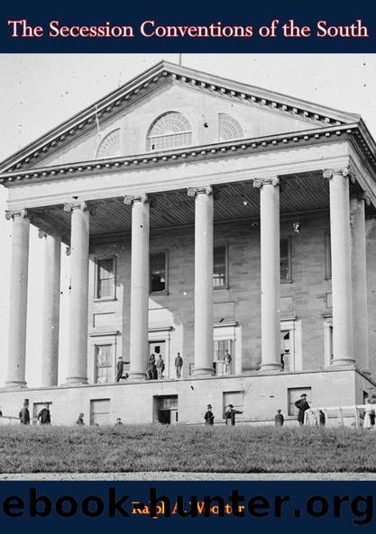 The Secession Conventions of the South by Ralph A. Wooster