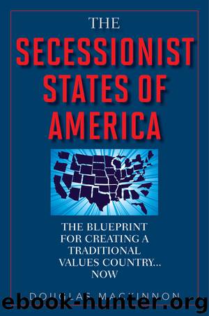 The Secessionist States of America by Douglas MacKinnon