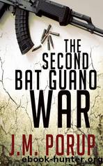 The Second Bat Guano War by Porup J. M