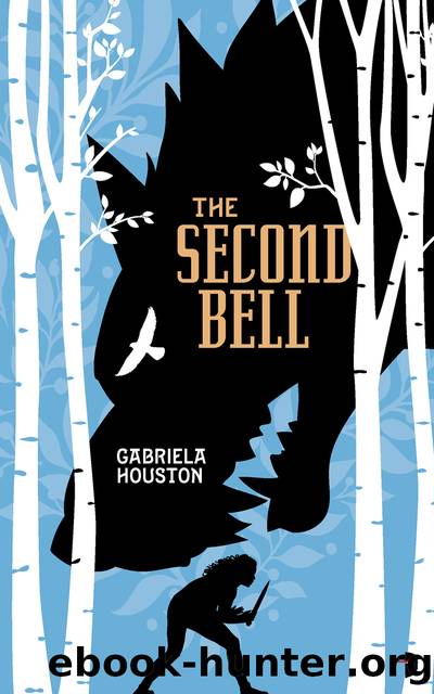 The Second Bell by Gabriela Houston