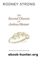 The Second Chance of Joshua Messer by Rodney Strong
