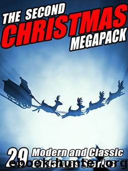 The Second Christmas Megapack by Robert Reginald & Mary Wickizer Burgess