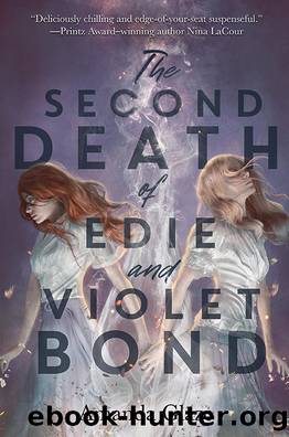 The Second Death of Edie and Violet Bond by Amanda Glaze