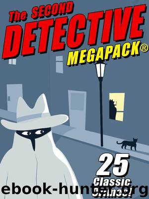 The Second Detective MEGAPACK® by Rufus King & Fletcher Flora & Bryce Walton & Johnston McCulley & Thomas B. Dewey