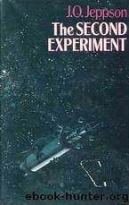 The Second Experiment by J. O. Jeppson