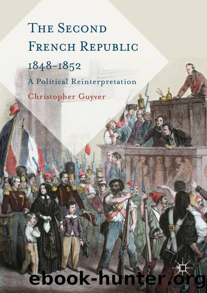 The Second French Republic 1848-1852 by Christopher Guyver
