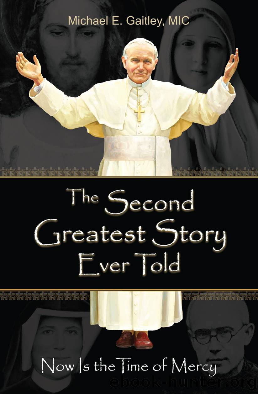 The Second Greatest Story Ever Told by Michael E. Gaitley MIC