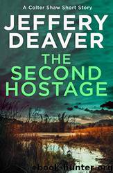The Second Hostage by Jeffery Deaver