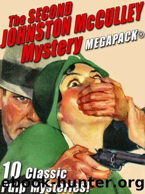 The Second Johnston McCulley Mystery Megapack: 10 Classic Pulp Mysteries by Johnston McCulley