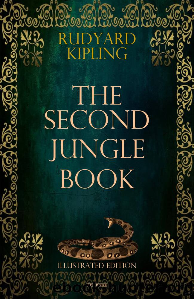 The Second Jungle Book (Illustrated Edition) by Rudyard Kipling