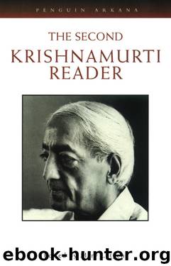 The Second Krishnamurti Reader by Jiddu Krishnamurti