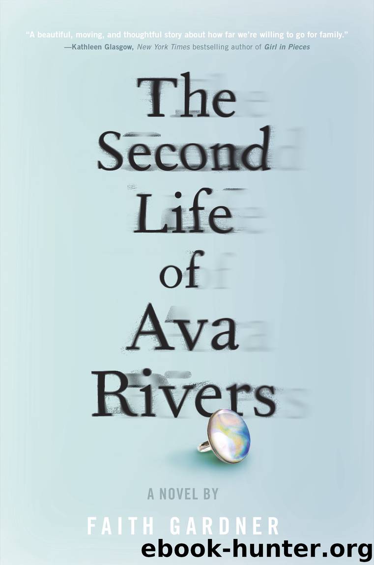 The Second Life of Ava Rivers by Faith Gardner
