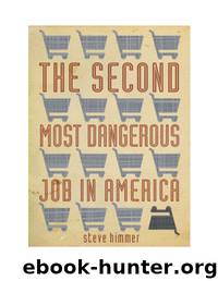 The Second Most Dangerous Job in America by Steve Himmer