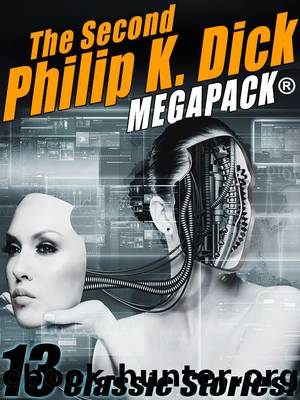 The Second Philip K. Dick Megapack by Philip K. Dick