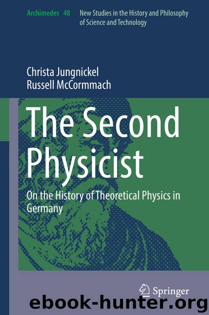 The Second Physicist by Christa Jungnickel & Russell McCormmach