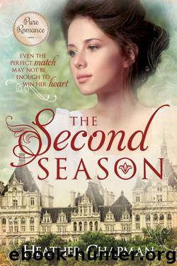 The Second Season (Regency Romance) by Heather Chapman