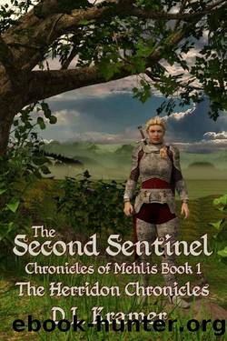 The Second Sentinel: Chronicles of Mehlis Book 1 (The Herridon Chronicles 8) by D.L. Kramer