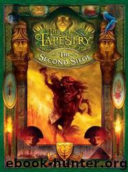 The Second Siege: Book Two of The Tapestry by Henry H. Neff