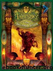The Second Siege: Book Two of the Tapestry by Henry H. Neff