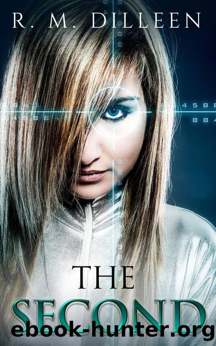 The Second by R. M. Dilleen