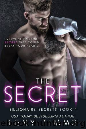 The Secret (Billionaire Secrets Series, #1) by Lexy Timms